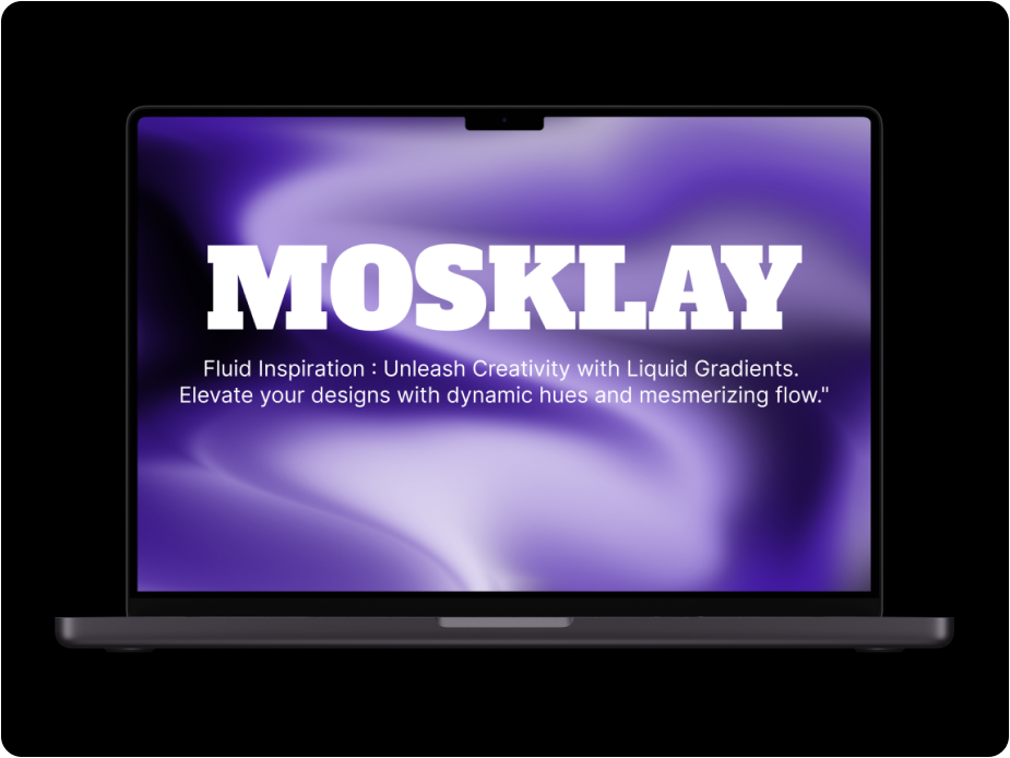 mosklay Liquid Gradient